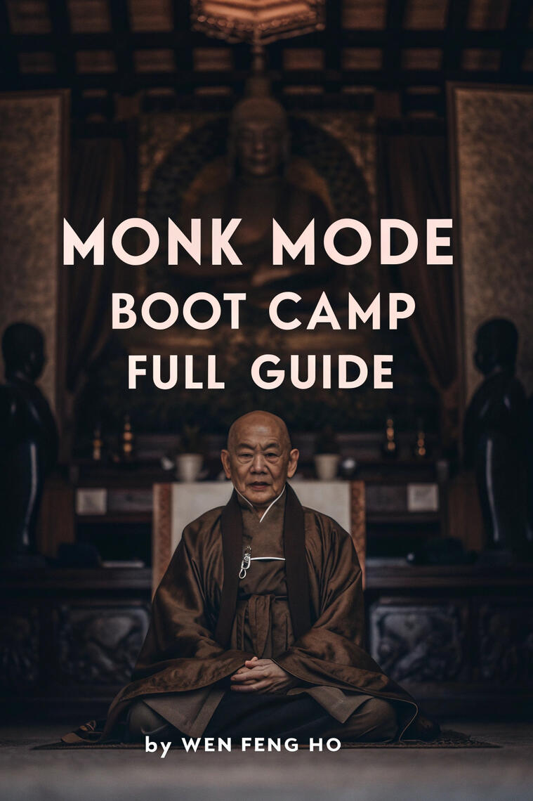 MONK MODE BOOT CAMP GUIDE